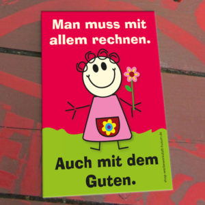 Schildchen Mit dem Guten rechnen