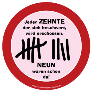 Aufkleber Jeder Zehnte wird erschossen