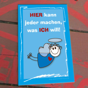Schildchen Machen was ich will Engelchen