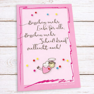 Schildchen Bisschen mehr Liebe