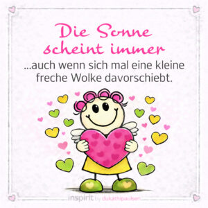 Die Sonne scheint immer